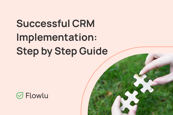6 passos para uma implementação de CRM bem sucedida