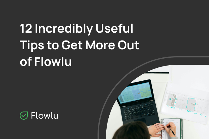 Flowlu - 12 consejos para aumentar la productividad de Flowlu