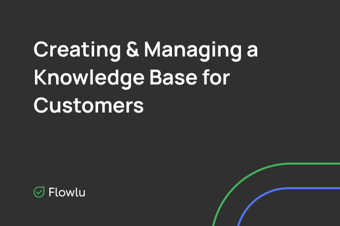 Flowlu - Como criar uma base de conhecimento para clientes: Um guia passo a passo