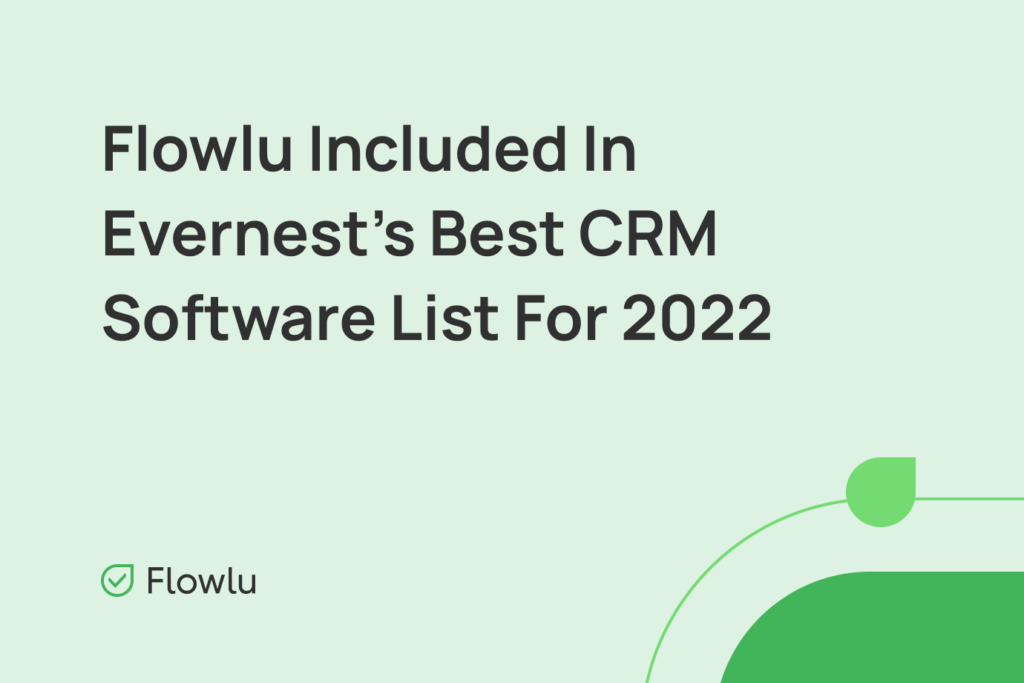 Flowlu - A Evernest nomeia a Flowlu como o melhor software de CRM de 2022