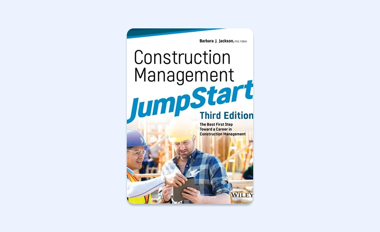 Cover: Construction Management Jumpstart: The Best First Step Toward A Career In Construction Management by Barbara J. Jackson
