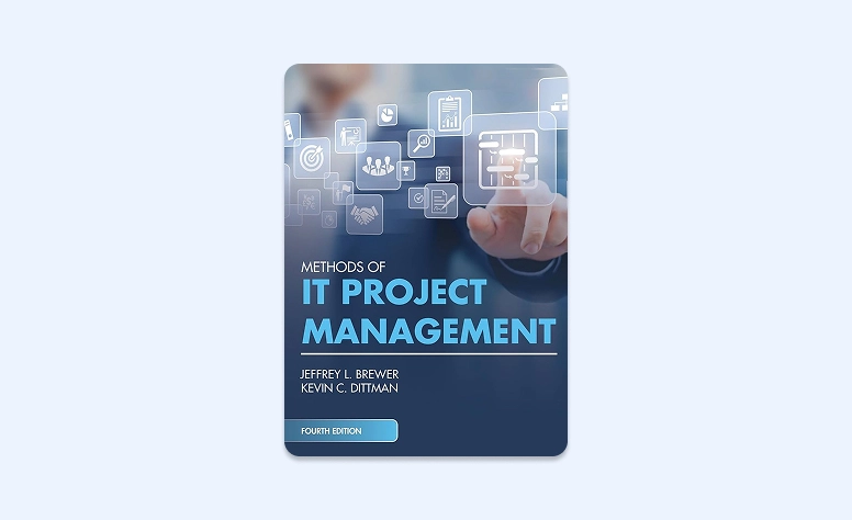 Cover: Methods of IT Project Management by Jeffrey L. Brewer and Kevin C. Dittman