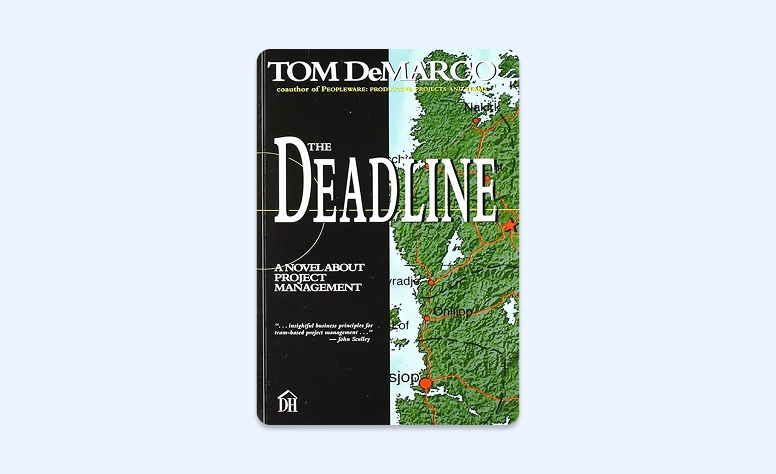 Cover: The Deadline: A Novel about Project Management by Tom DeMarco
