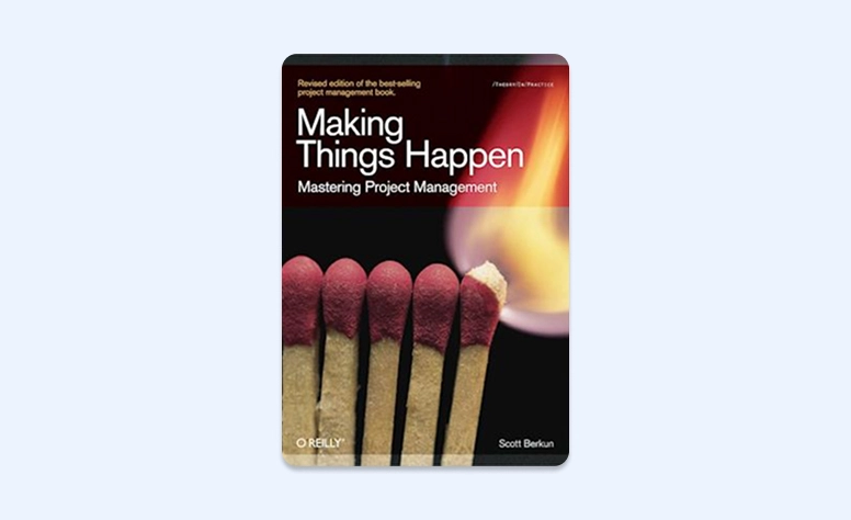 Cover: Making Things Happen by Scott Berkun