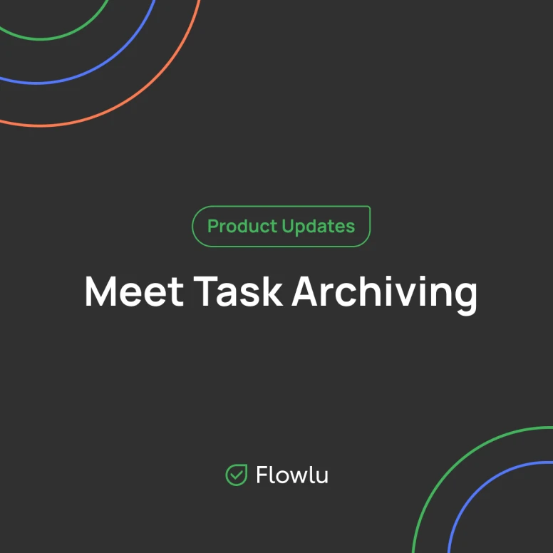 Archive Tasks in a Few Clicks